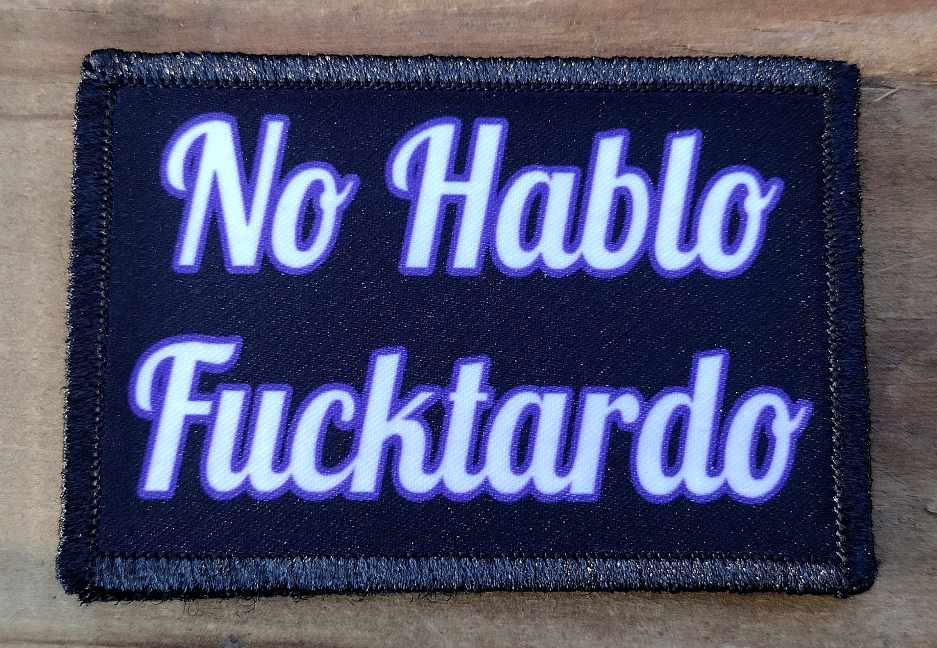 No Hablo Fucktardo Morale Patch