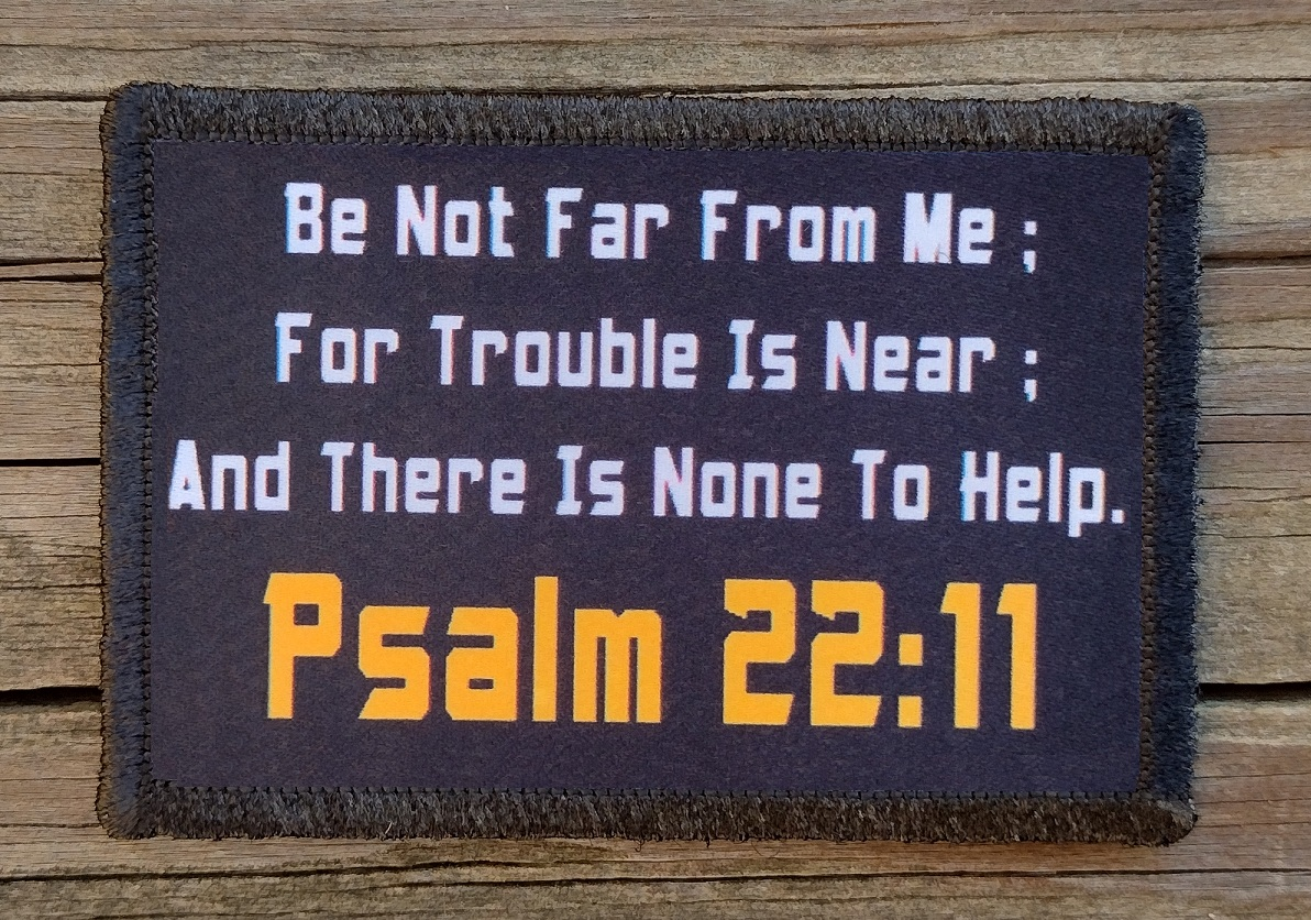 Psalm 22:11 Morale Patch