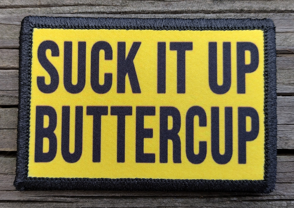 Suck It Up Buttercup Morale Patch