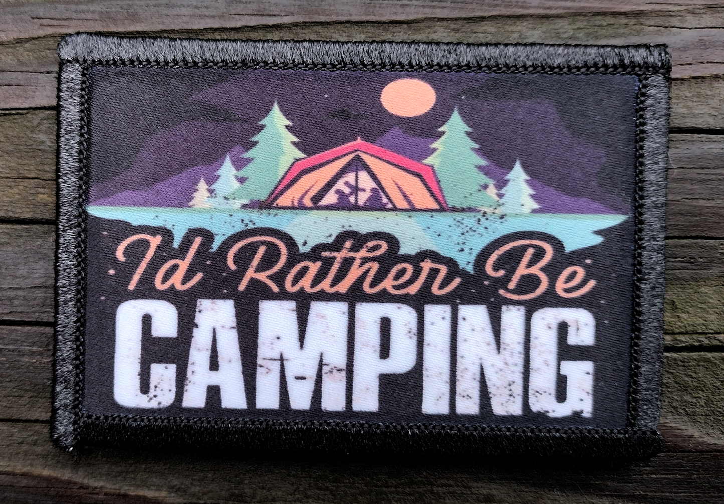 Id Rather Be Camping Morale Patch