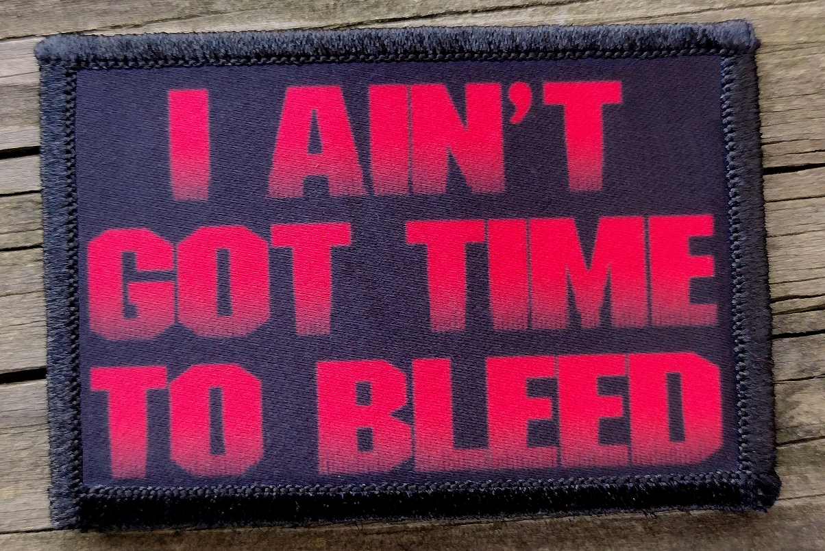 Predator I Aint Got Time To Bleed Morale Patch