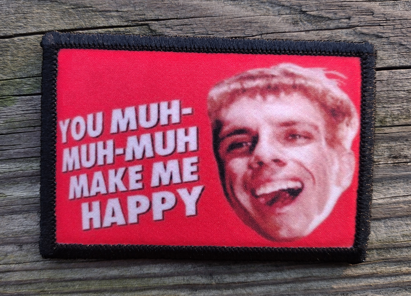Tropic Thunder You Muh Muh Muh Make Me Happy Morale Patch
