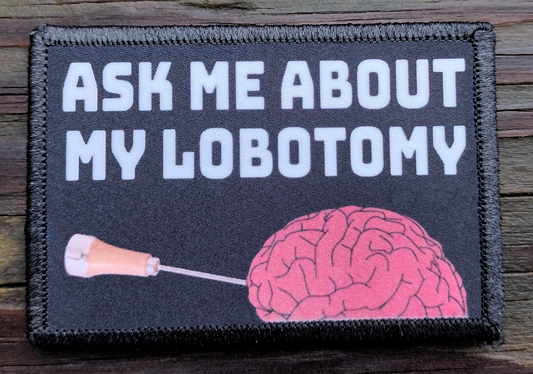 Ask Me About My Lobotomy Morale Patch