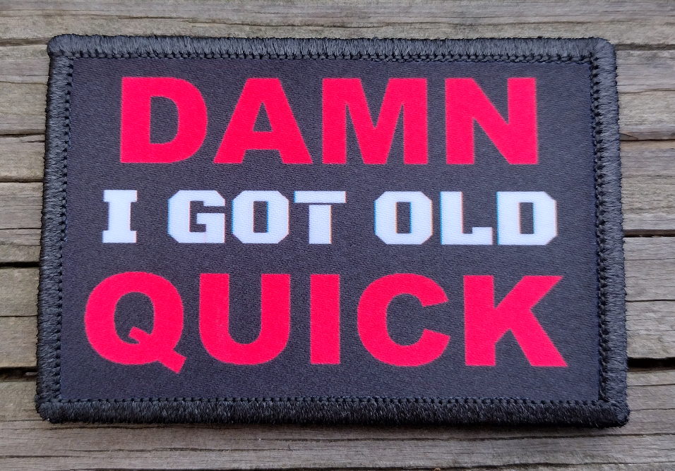 Damn I Got Old Quick Morale Patch