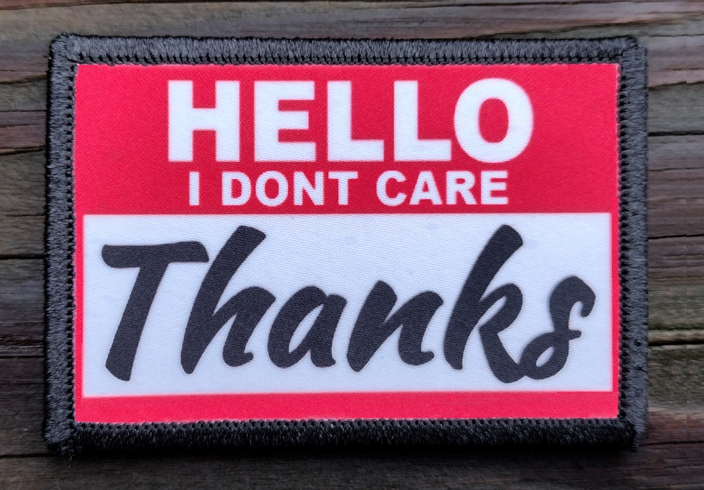 Hello I Don't Care Thanks Morale Patch
