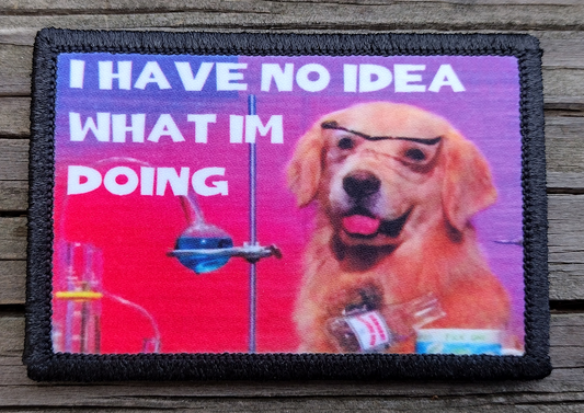 I Have No Idea What I'm Doing Morale Patch