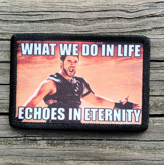 Gladiator What We Do In Life Echoes In Eternity Morale Patch