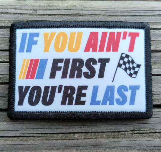 If You Ain't First You're Last Morale Patch