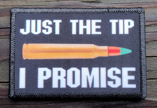 Just The Tip I Promise Morale Patch