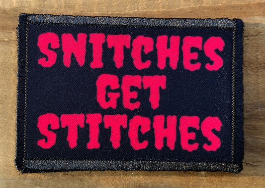 Snitches Get Stitches Morale Patch