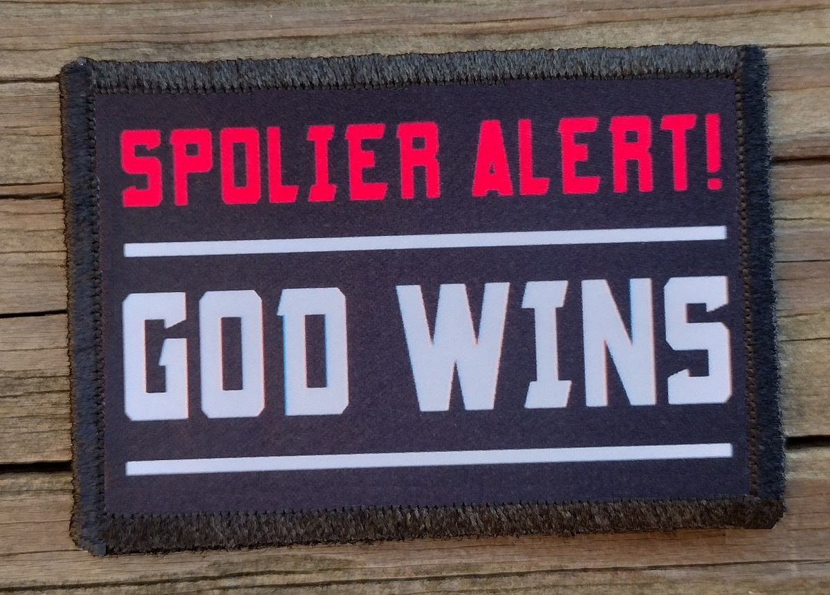 Spoiler Alert God Wins Morale Patch