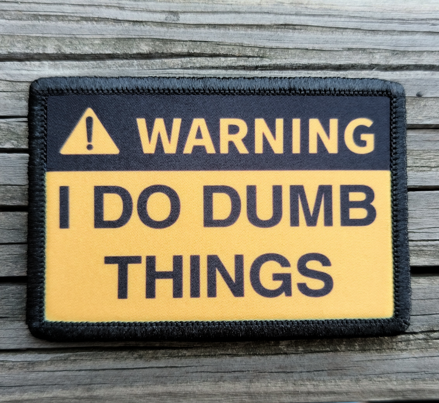 Warning I Do Dumb Things Morale Patch