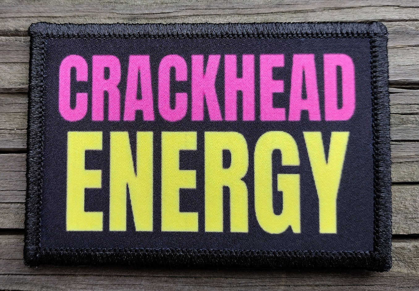 Crackhead Energy Morale Patch