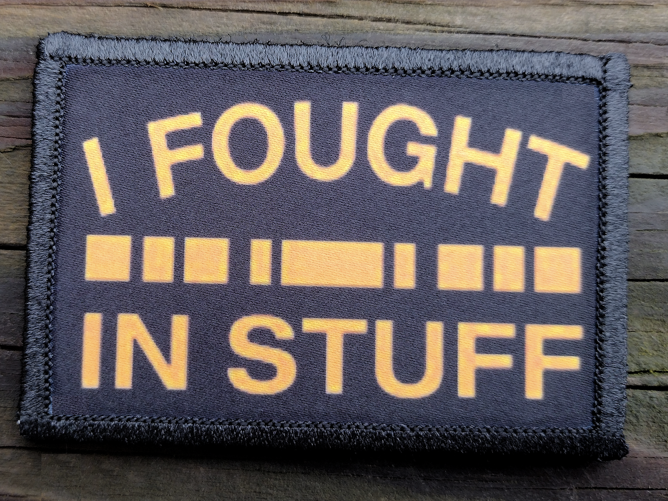 I Fought In Stuff Morale Patch