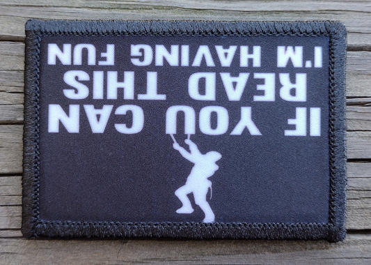 If You Can Read This Im Having Fun Morale Patch