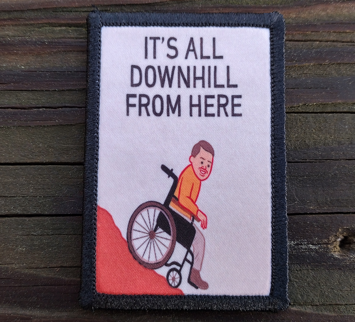 Its All Downhill From Here Morale Patch