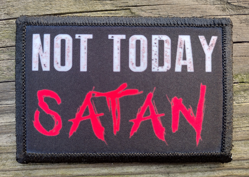 Not Today Satan Morale Patch