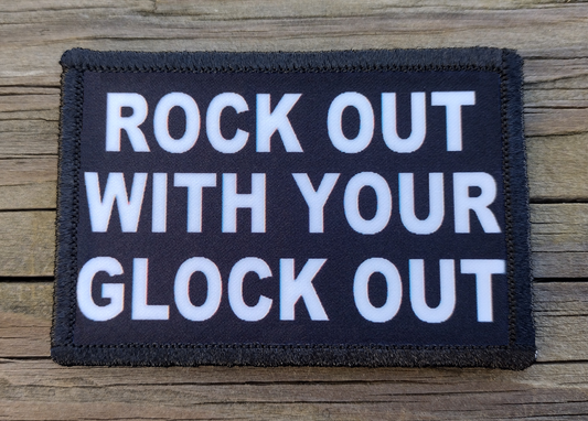 Rock Out With Your Glock Out Morale Patch