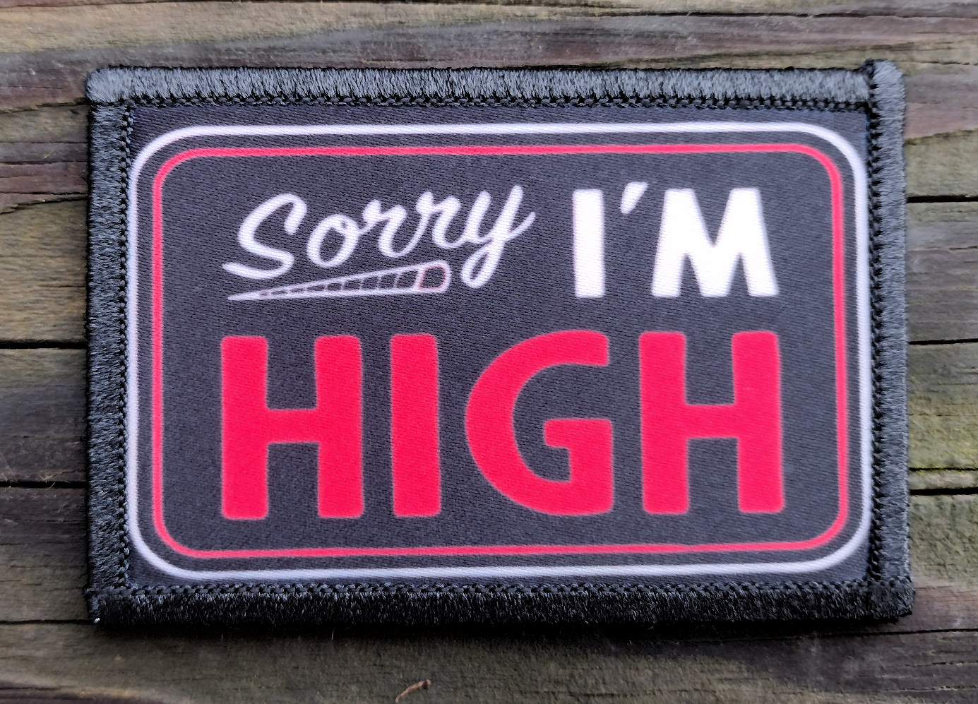 Sorry Im High Morale Patch