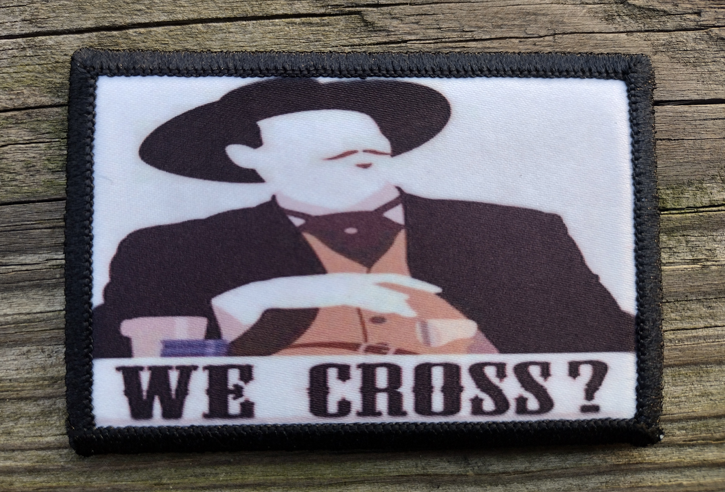 Tombstone Doc Holliday We Cross Morale Patch